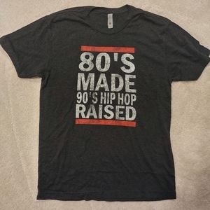 NWOT 80's Made 90's Hip Hop Raised